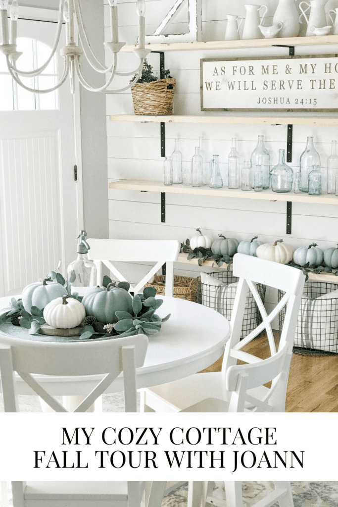My Cozy Cottage Fall Tour With JOAnn • Dreaming of Homemaking 