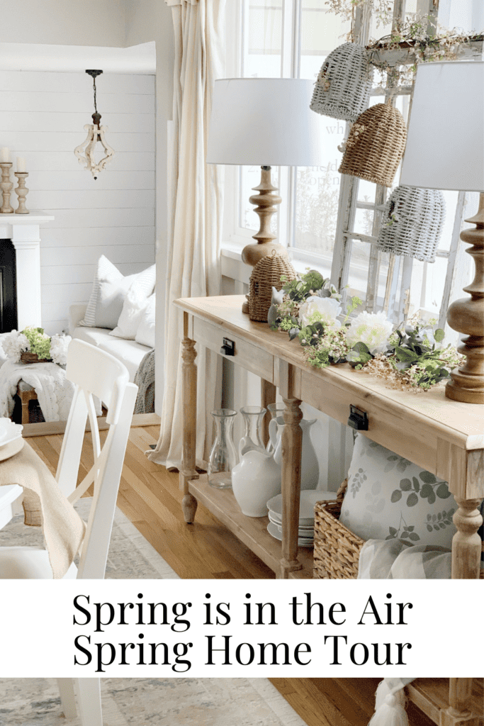 Spring is in the Air - Spring Home Tour • Dreaming of Homemaking