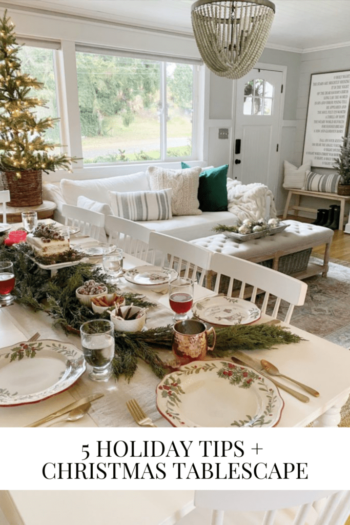 5 Holiday Tips + Christmas Tablescape • Dreaming of Homemaking