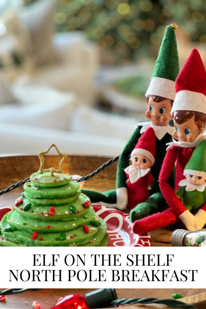 Elf on the Shelf - North Pole Breakfast • Dreaming of Homemaking