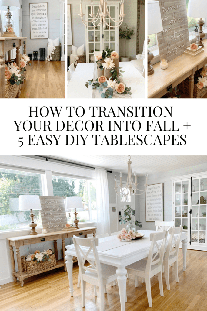How to Transition your decor into fall + 5 easy DIY table scapes • Dreaming of Homemaking