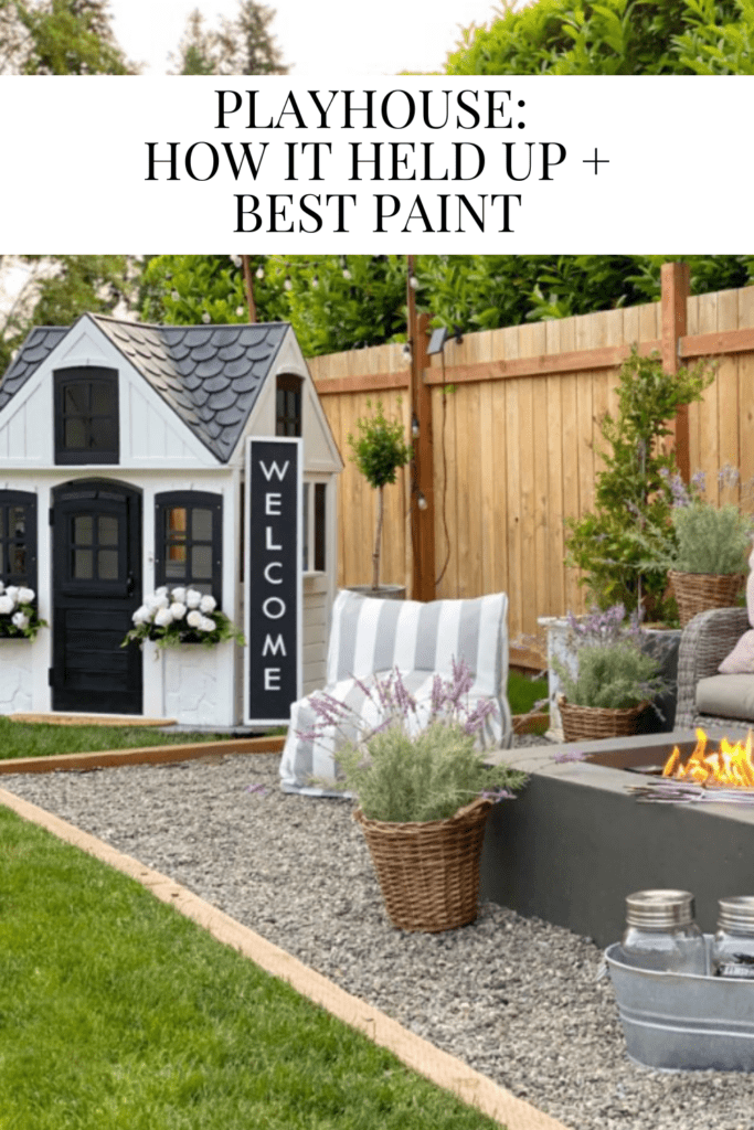 Playhouse: How It Held Up + Best Paint